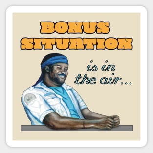 BONUS SITUATION is in the air... Sticker